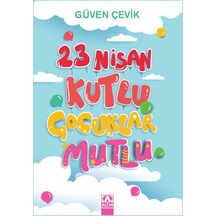 23 Nisan Kutlu Çocuklar Mutlu - Ezjı-652391