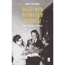 Ketebe Doğu Nun Bitmeyen Şarkısı