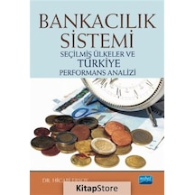 Bankacılık Sistemi-Seçilmiş Ülkeler ve Türkiye Performans Analizi - Hicabı Ersoy - Nobel Akademik Yayıncılık
