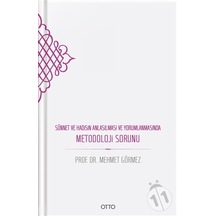 Sünnet Ve Hadisin Anlaşılması Ve Yorumlanmasında Metodoloji Sorun