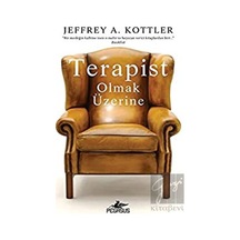 Terapist Olmak Üzerine - Jeffrey A. Kottler - Pegasus