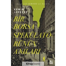 Kitapstore Bir Borsa Spekülatörünün Anıları / Edvin Lefevre