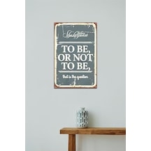 Kuşe Kağıt Duvar Posteri To Be Or Not To Be Retro Vintage Drtr0041 7/8 Yaş