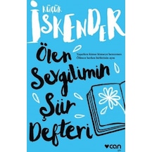 Ölen Sevgilimin Şiir Defteri - küçük İskender - Can Yayınları