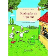 Kurbağalar da Uçar mı? - Matthias Sodtke - Nito Kitap