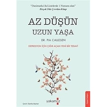 Az Düşün Uzun Yaşa: Depresyon İçin Çığır Açan Yeni Bir Tedavi + 11 Kitap