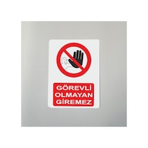 Görevli Olmayan Giremez Baskı Arkası Yapışkanlı Dekota Üzeri Arkası Yapışkanlı 14x20 Cm
