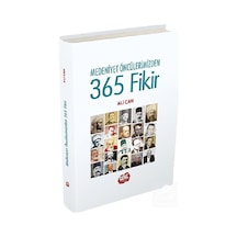 Medeniyet Öncülerimizden 365 Fikir / Dr. Ali Can
