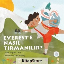 Everest'E Nasıl Tırmanılır / Tuğba Can