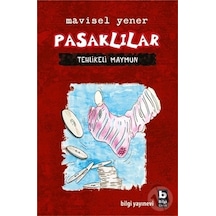 Pasaklılar - Tehlikeli Maymun - Mavisel Yener - Bilgi Yayınevi