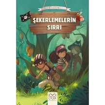 Şekerlemelerin Sırrı-Sevimli Korsanların Maceraları - Olivier Dupin - 1001 Çiçek
