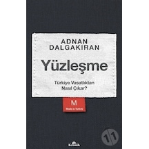 Yüzleşme - Türkiye Vasatlıktan Nasıl Çıkar? - Adnan Dalgakıran - Kronik Kitap