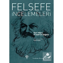 Felsefe İncelemeleri - Karl Marx -  Friedrich Engels - Yordam Kitap