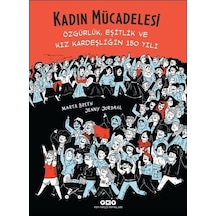 Kadın Mücadelesi: Özgürlük - Eşitlik ve Kız Kardeşliğin 150 Yılı - Marta Breen - Yapı Kredi Yayınları