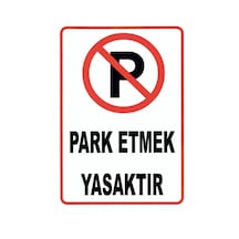 Uyarı Levhası Park Etmek Yasaktır-Beyaz (470790847)-Beyaz