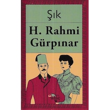 Şık - Hüseyin Rahmi Gürpınar - Ataç Yayınları