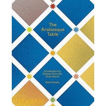 The Arabesque Table: Contemporary Recipes from the Arab World - Reem Kassis - Phaidon