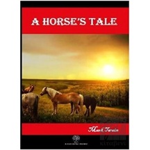 A Horses Tale - Mark Twain - Platanus Publishing
