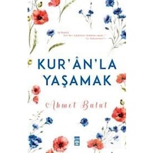Kuran'La Yaşamak / Ahmet Bulut