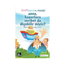 Anne Hapurlara Veribot da Diyebilir miyiz? - Rahşan Atasoy - Şira Yayınları