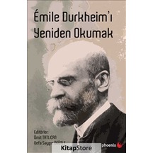 Emile Durkheim'ı Yeniden Okumak / Ümit Tatlıcan