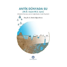 Antik Dünyada Su / Doç. Dr. Deniz Oğuz Kırca