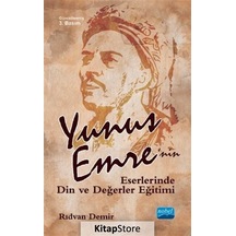 Yunus Emre'nin Eserlerinde Din ve Değerler Eğitimi  - Rıdvan Demir  - Nobel Akademik Yayıncılık