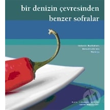 Bir Denizin Çevresinden Benzer Sofralar
