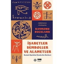 İşaretler Semboller ve Alametler - Resimli Spiritüel Semboller Rehberi - Raymond Buckland - Doğan Novus