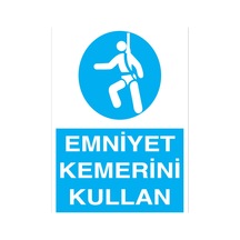 Emniyet Kemerini Kullan Uyarı Tabelası - 35x50 Foreks - Ekdt8