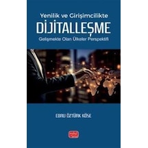 Yenilik Ve Girişimcilikte Dijitalleşme / Ebru Öztürk Köse