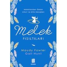 Melek Fısıltıları - Maudy Fowler -  Gail Hunt - Mona
