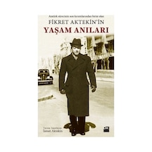 Bir Yaşamın İzleri: Fikret Aktekin'in Hikayesi