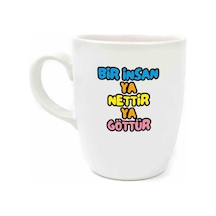 Bir İnsan Ya Nettir Ya Göttür Krem Oval Kupa - Hediyelik Kupa Fincan Mug Beyaz - Çok Renkli
