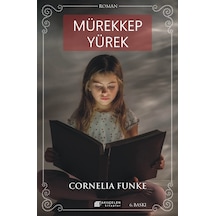 Mürekkep Yürek - Cornelia Funke - Akılçelen Kitaplar
