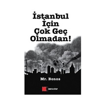 İstanbul İçin Çok Geç Olmadan! / Mr. Bonos
