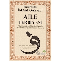 Aile Terbiyesi / İmam Gazali