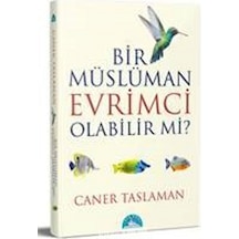 Bir Müslüman Evrimci Olabilir mi?  - Caner Taslaman  - İstanbul Yayınevi
