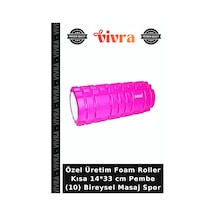 Özel Üretim Foam Roller Kısa 14 33 Cm Pembe 10 Bireysel Masaj Spor