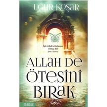Allah De Ötesini Bırak - Uğur Koşar