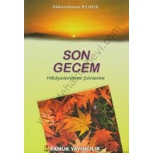 Son Gecem (Kültür-003/P14) - Abdurrahman Pamuk - Pamuk Yayıncılık