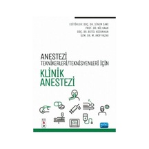 Anestezi Teknikeri - Teknisyenleri İçin Klinik Anestezi- Nobel Akademik Yayıncılık
