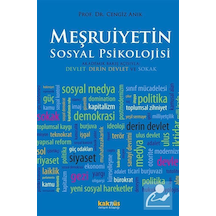 Meşruiyetin Sosyal Psikolojisi - Cengiz Anık - Kaknüs Yayınları
