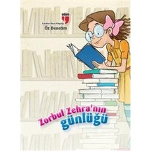 Öz Denetim - Zorbul Zehra'Nın Günlüğü
