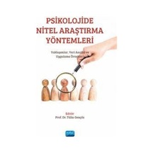 Psikolojide Nitel Araştırma Yöntemleri: Yaklaşımlar Veri Analizi ve Uygulama Örnekleri- Nobel Akademik Yayıncılık