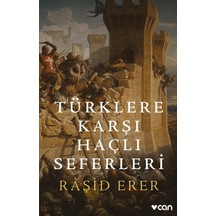 Türklere Karşı Haçlı Seferleri Can Yayınları