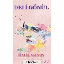 Deli Gönül - Halil Manuş - Gülnar Yayınları