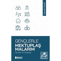 Gençlerle Mektuplaşmalarım - Sorular ve Cevaplar - Zeyneb Gazali - İdrak Yayınları