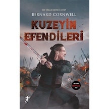 Kuzeyin Efendileri - Son Krallık Serisi 3. Kitap - Bernard Cornwell - Artemis Yayınları