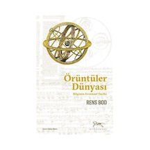 Örüntüler Dünyası - Bilginin Evrensel Tarihi - Rens Bod - Monografi Yayınları